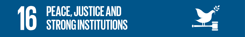 SDG 16: Peace, Justice and Strong Institution (Hòa bình, Công lý và Các thể chế vững mạnh)